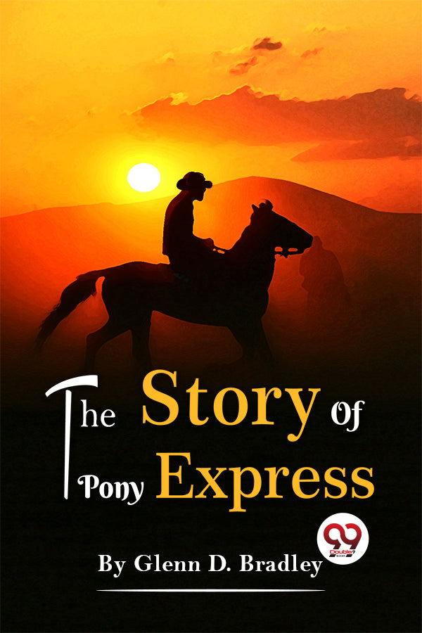 Buy The Story Of The Pony Express book by Glenn