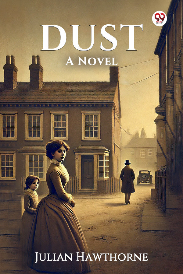 Buy Dust A Novel Book By Julian Hawthorne Double9 Books Buy Dust A Novel Book By Julian Hawthorne Double9 Books