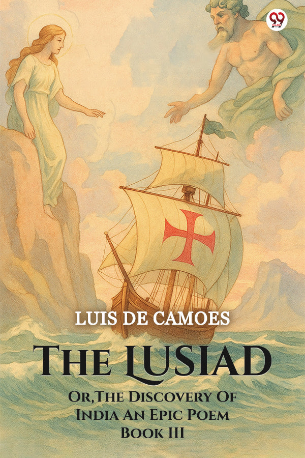 Buy The Lusiad Or, The Discovery Of India An Epic Poem Book III at Best ...