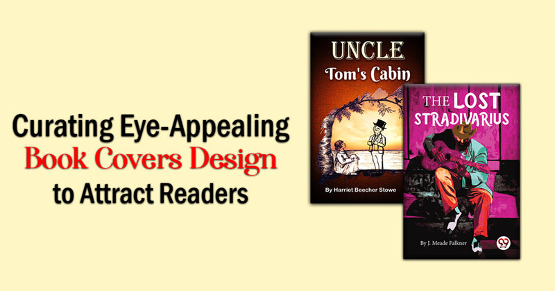 Curating Eye-Appealing Book Covers Design to Attract Readers