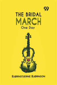 The Bridal March: One Day