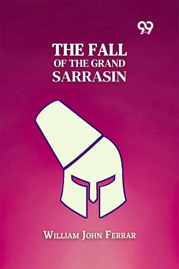 The Fall Of The Grand Sarrasin