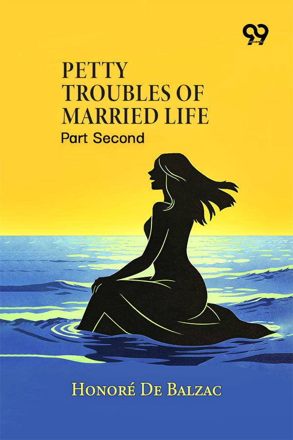 Petty Troubles Of Married Life: Part Second