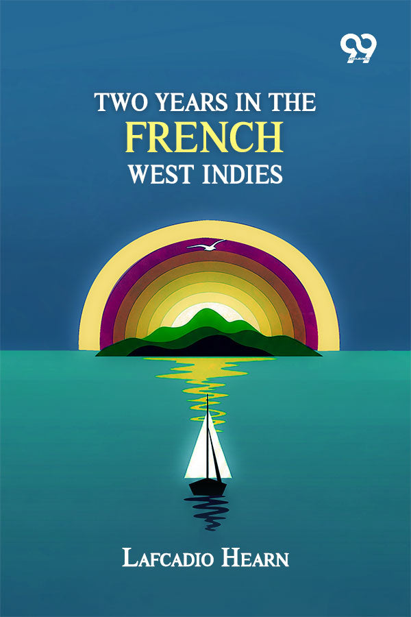 Two Years In The French West Indies