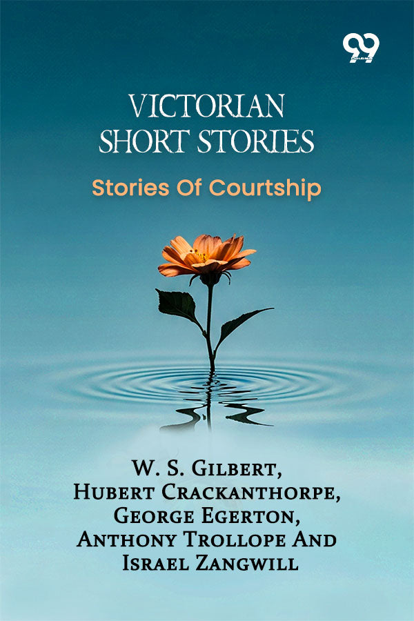 Victorian Short Stories: Stories Of Courtship