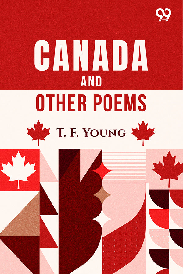 Canada And Other Poems