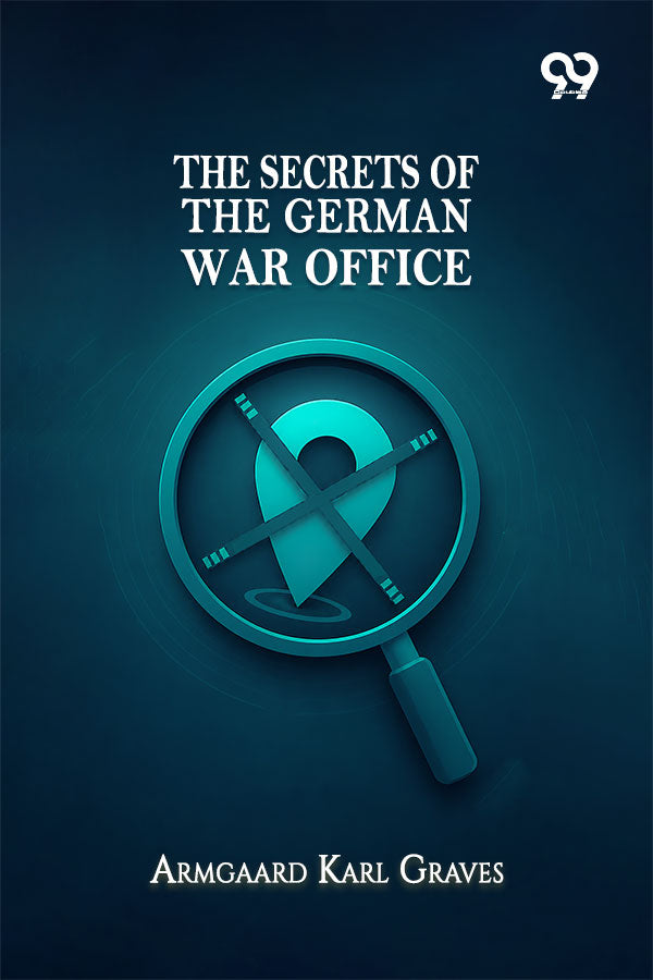 The Secrets Of The German War Office
