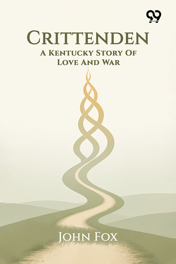 Crittenden: A Kentucky Story Of Love And War