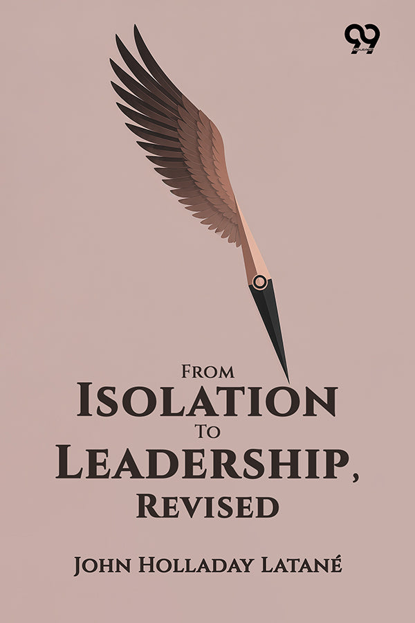 From Isolation To Leadership, Revised