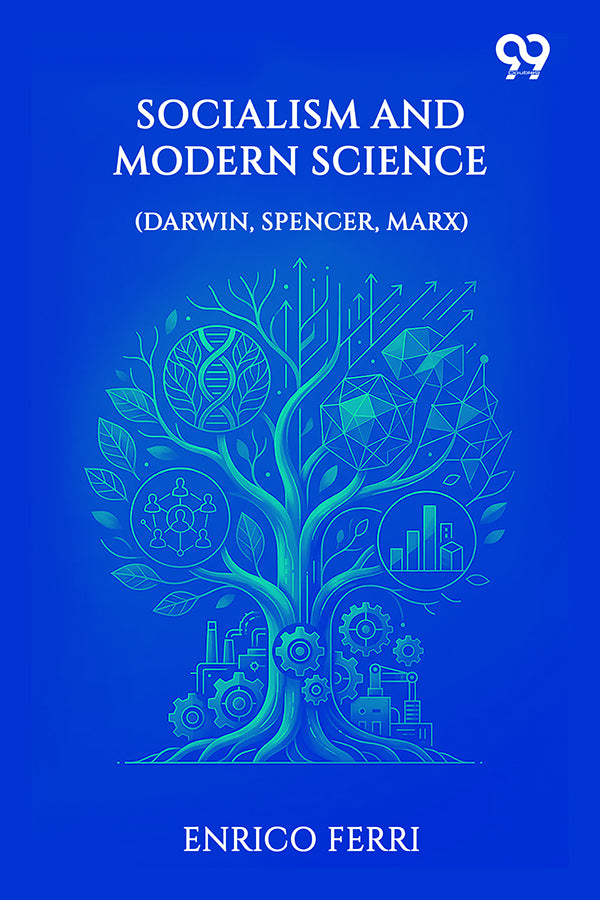 Socialism And Modern Science: (Darwin, Spencer, Marx)