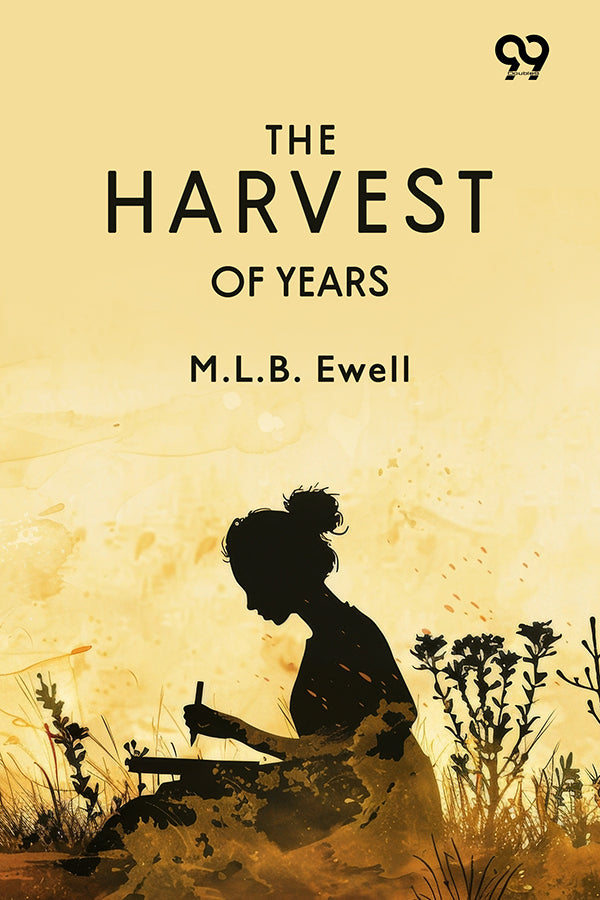The Harvest Of Years