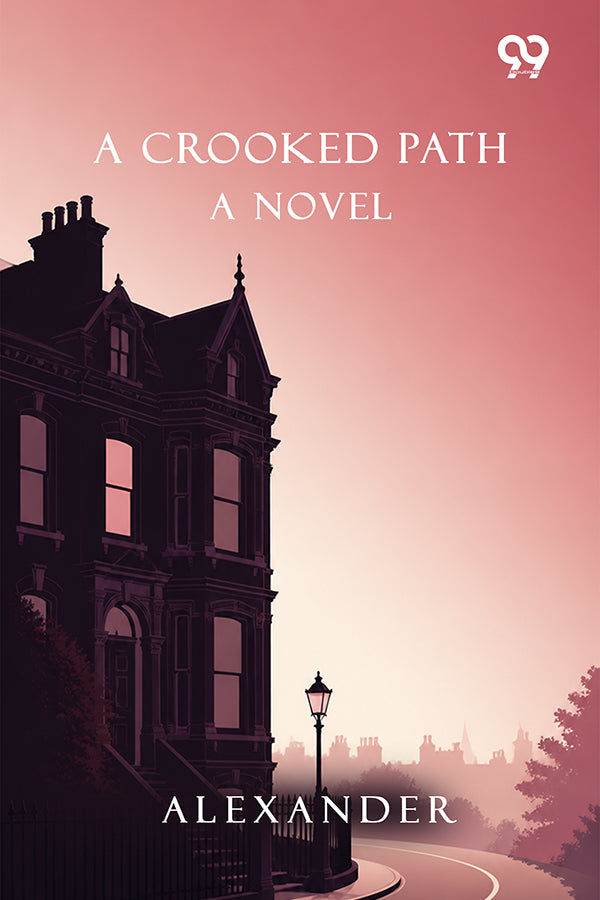 A Crooked Path: A Novel