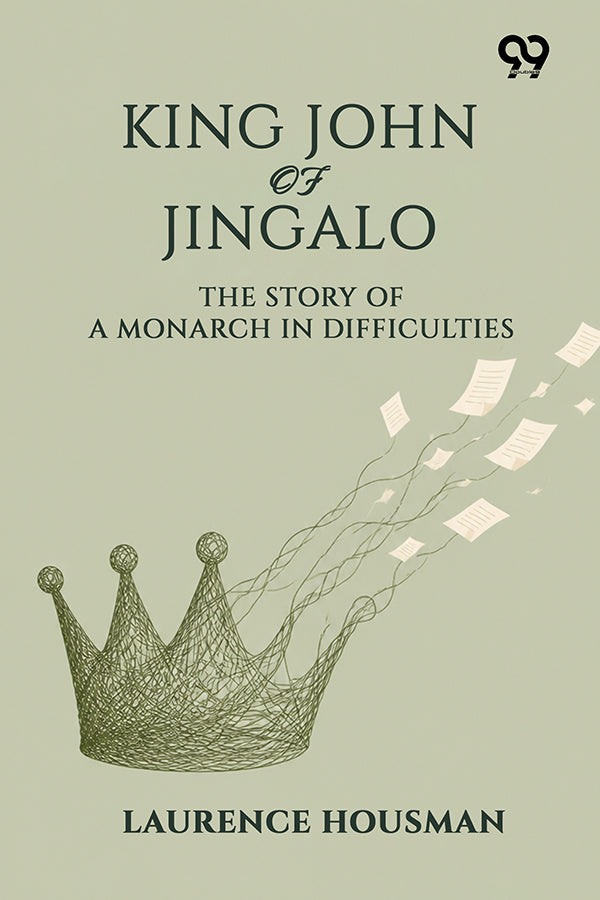King John Of Jingalo: The Story Of A Monarch In Difficulties