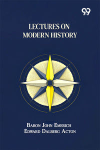 Lectures On Modern History