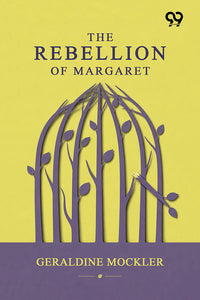 The Rebellion Of Margaret