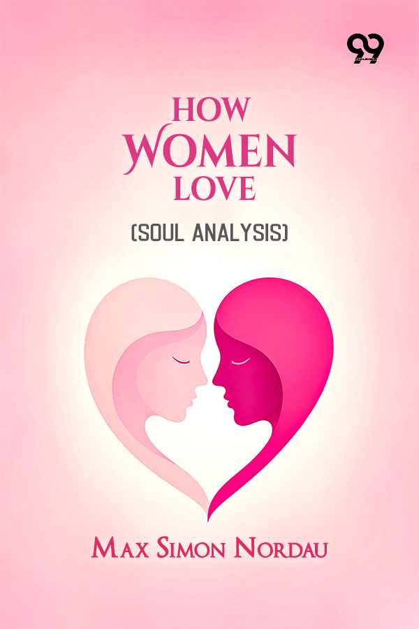 How Women Love: (Soul Analysis)