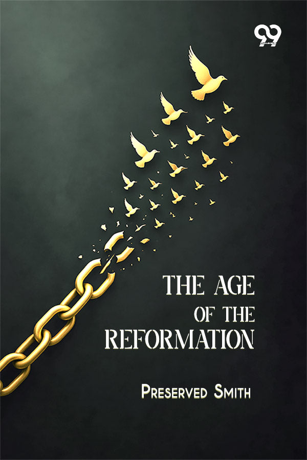 The Age Of The Reformation