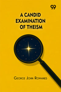 A Candid Examination Of Theism