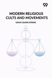 Modern Religious Cults And Movements