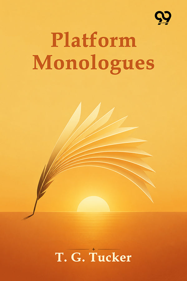 Platform Monologues