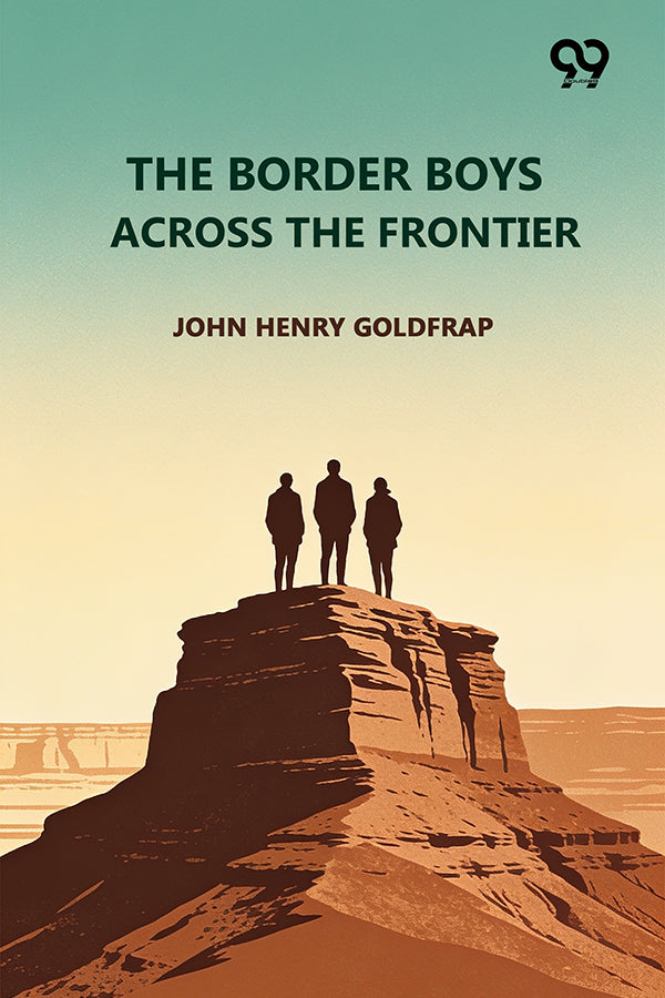 The Border Boys Across The Frontier