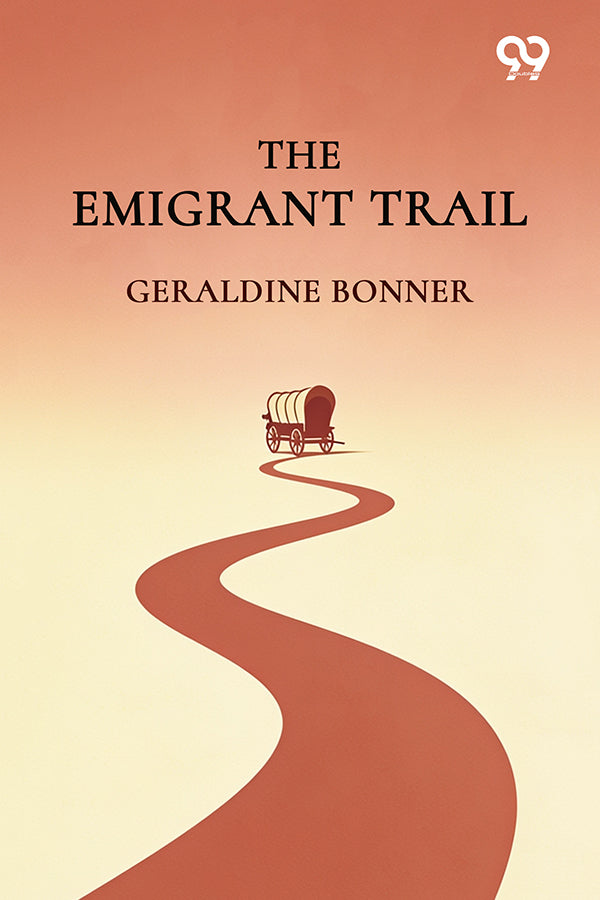 The Emigrant Trail