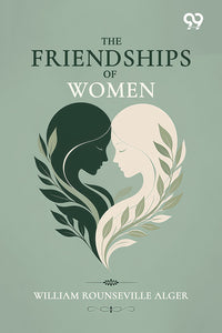 The Friendships Of Women
