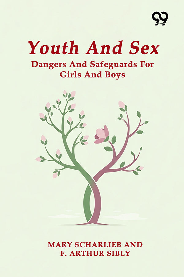 Youth And Sex: Dangers And Safeguards For Girls And Boys