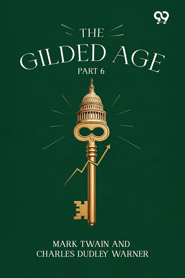 The Gilded Age: Part 6