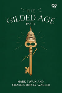 The Gilded Age: Part 6