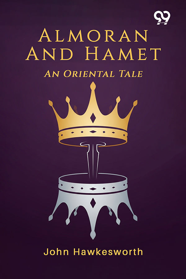 Almoran And Hamet: An Oriental Tale