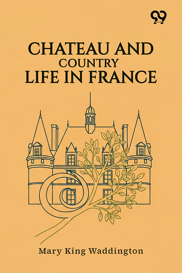 Chateau And Country Life In France