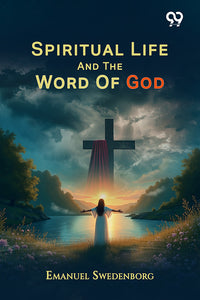 Spiritual Life And The Word Of God