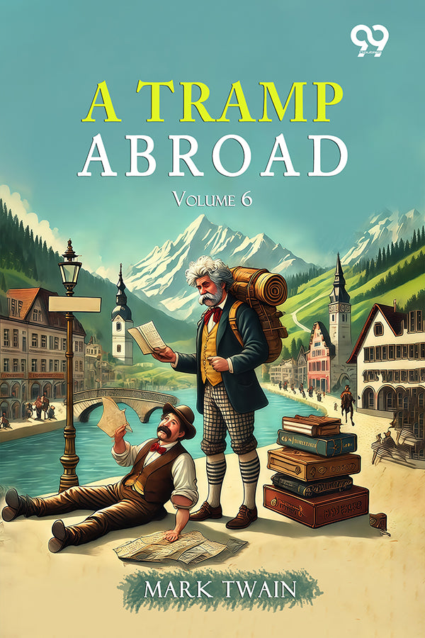 A Tramp Abroad: Volume 6