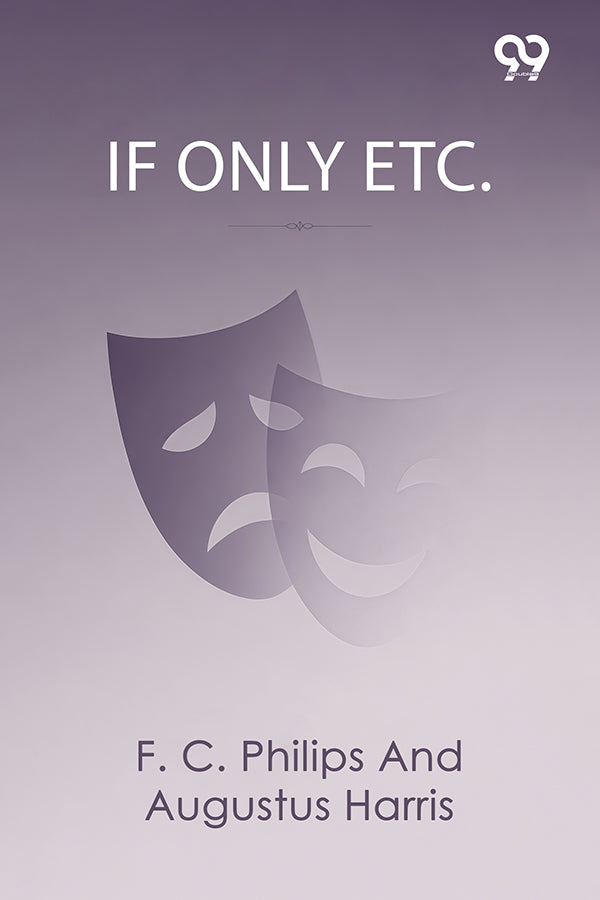 If Only Etc.