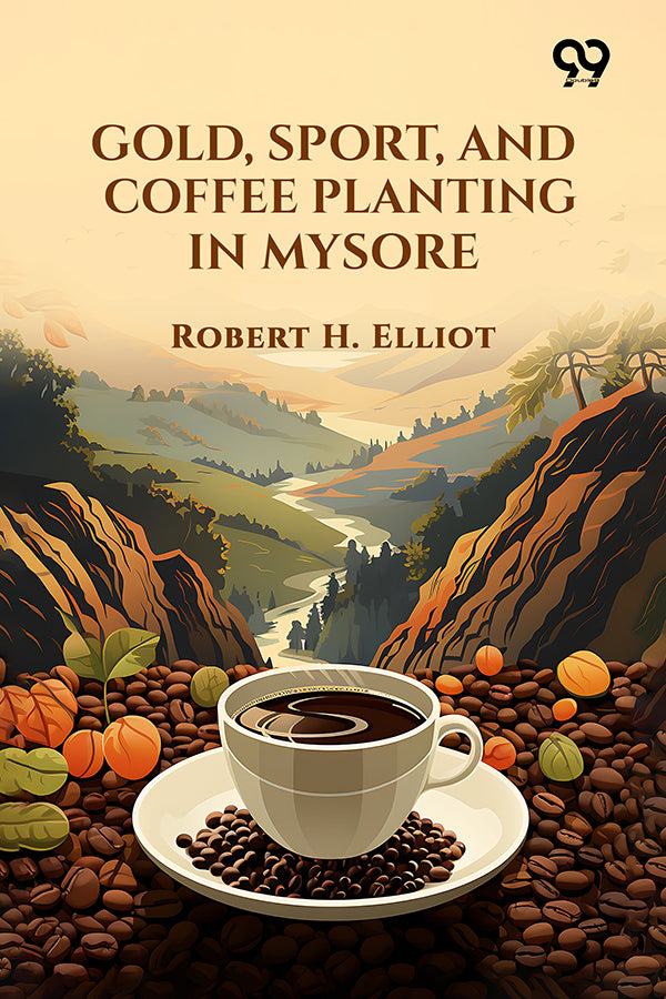 Gold, Sport, And Coffee Planting In Mysore