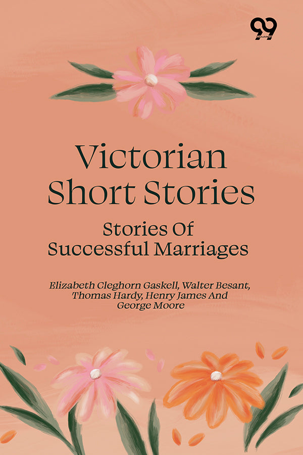 Victorian Short Stories: Stories Of Successful Marriages