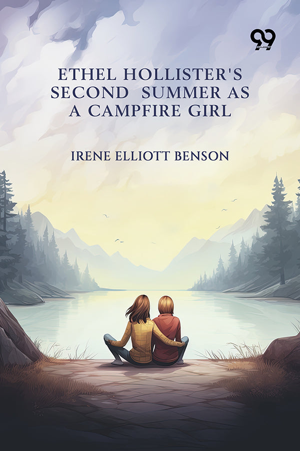 Ethel Hollister's Second Summer As A Campfire Girl