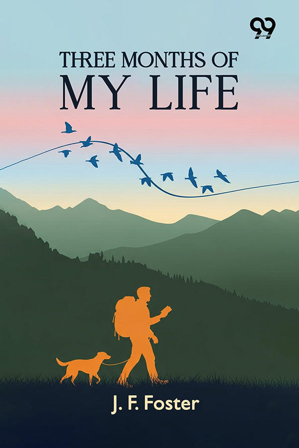 Three Months Of My Life