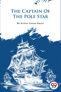 The Captain of the Pole Star