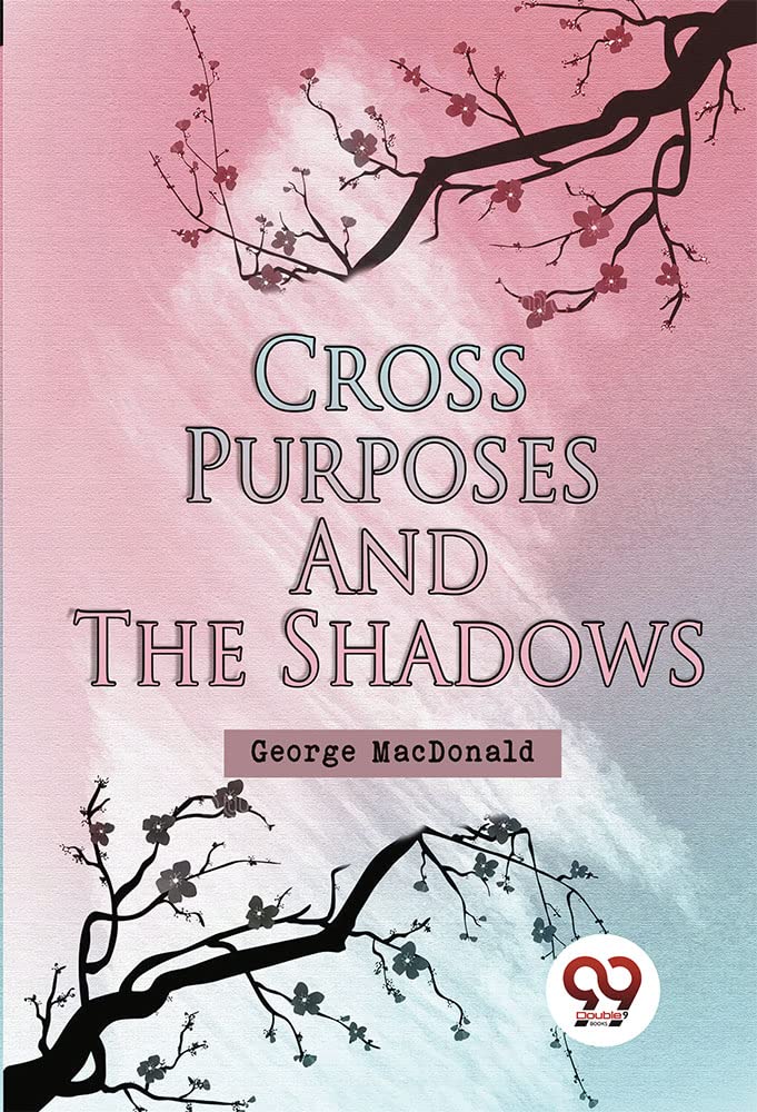 Cross Purposes And The Shadows