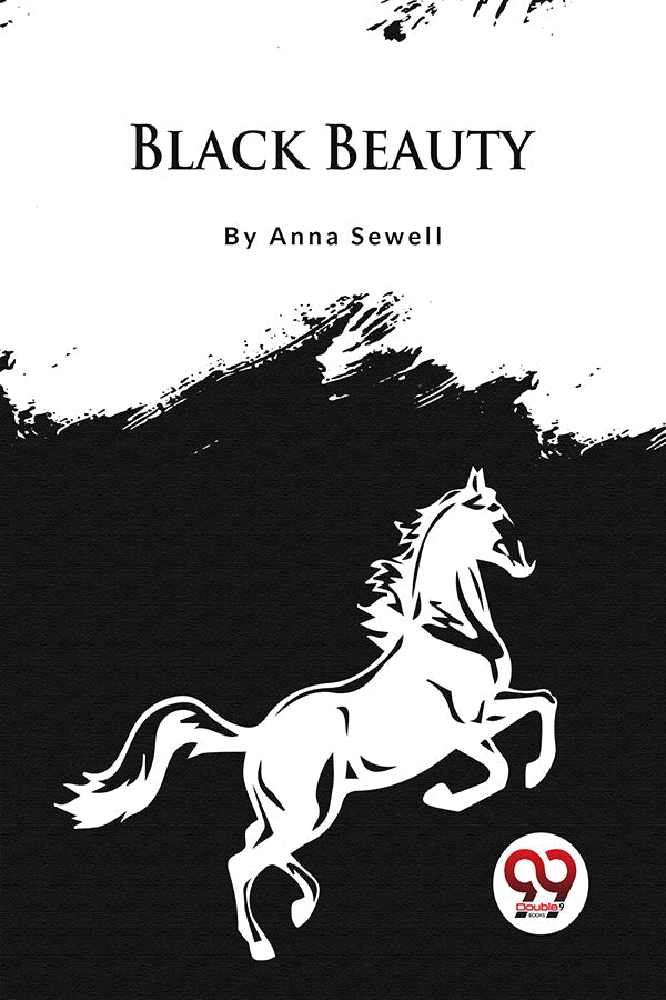 Black Beauty: The Autobiography of a Horse