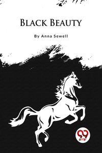 Black Beauty: The Autobiography of a Horse
