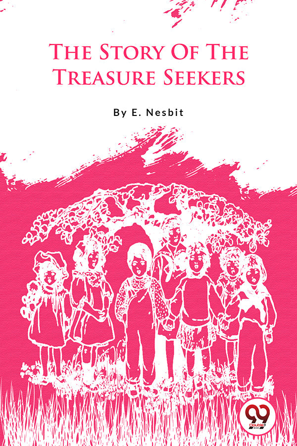 The Story Of The Treasure Seekers