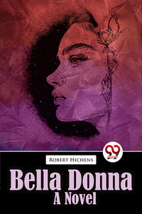 Bella Donna Bella Donna A Novel