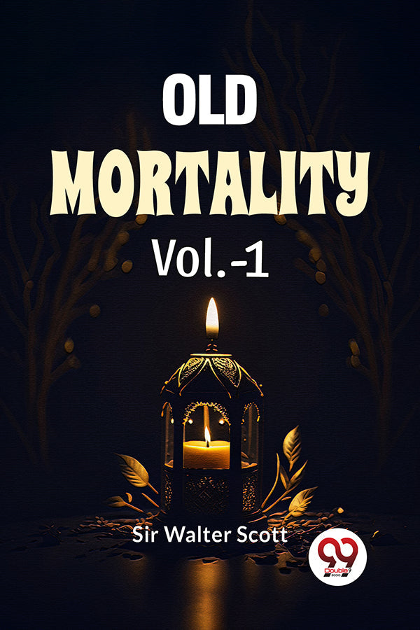 Old Mortality Vol.- 1