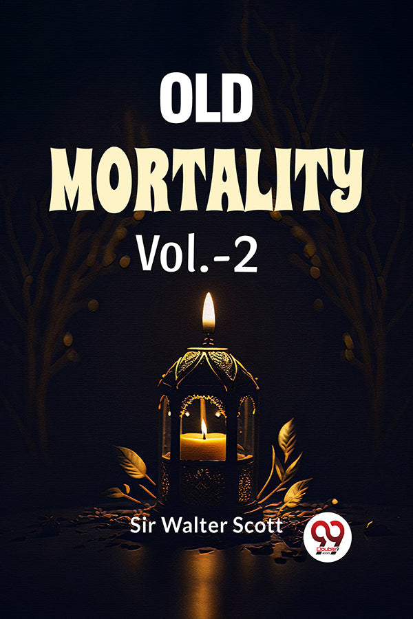 Old Mortality Vol.- 2