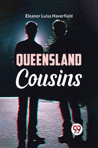 Queensland Cousins