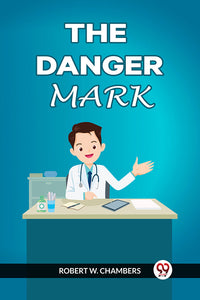 THE DANGER MARK