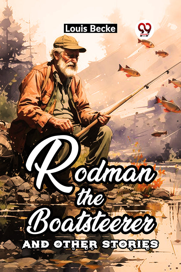 Rodman the Boatsteerer and Other Stories